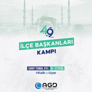AGD İstanbul 49.Dönem İlçe Başkanları Kampı