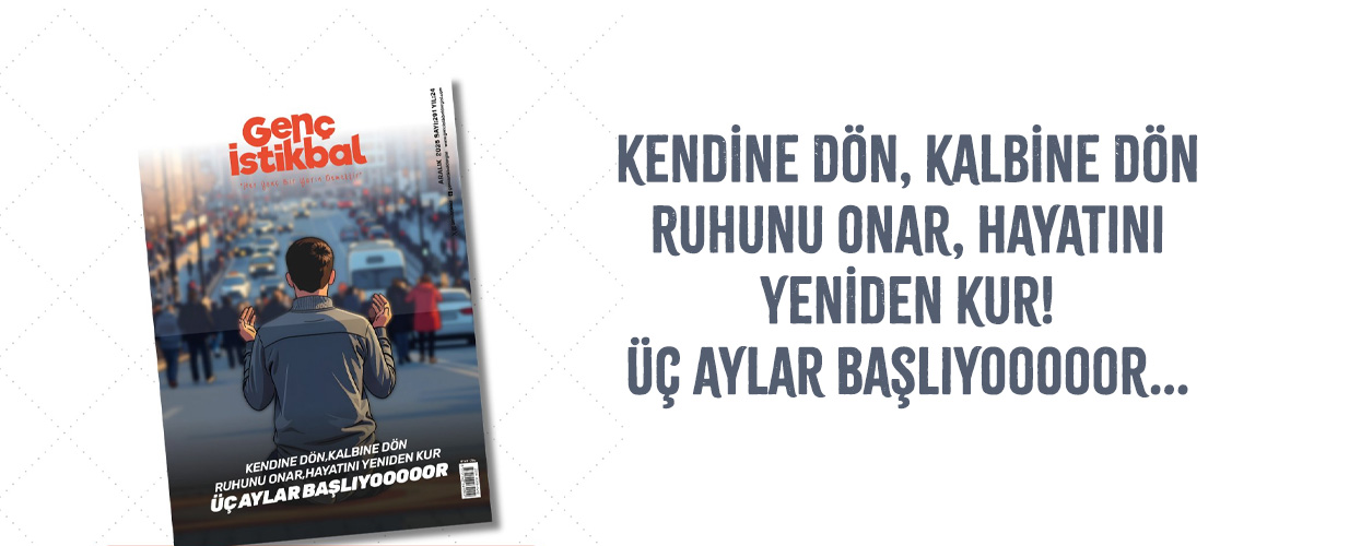 Aralık - 2025 Genç İstikbal Dergisi