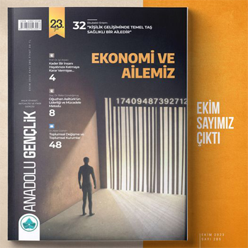 Ekim - 2023 Anadolu Gençlik Dergisi