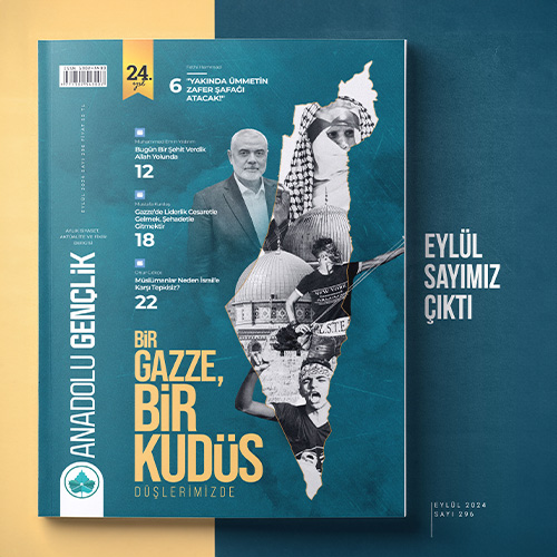 Eylül - 2024 Anadolu Gençlik Dergisi