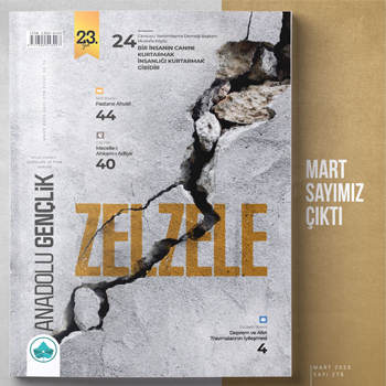 Mart - 2023 Anadolu Gençlik Dergisi