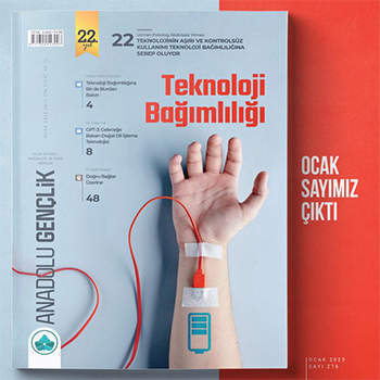 Ocak - 2023 Anadolu Gençlik Dergisi