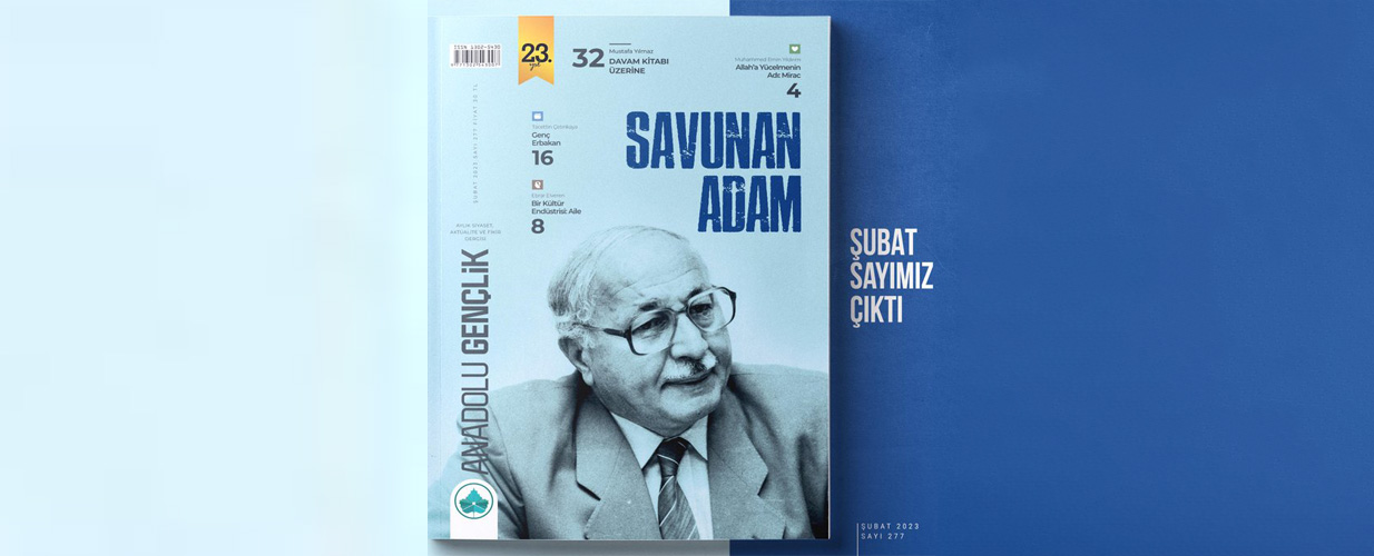 Şubat - 2023 Anadolu Gençlik Dergisi