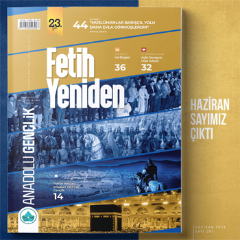 Haziran - 2023 Anadolu Gençlik Dergisi